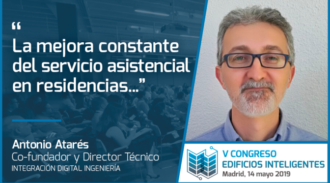 Entrevista a Antonio Atarés de Integración Digital Ingeniería